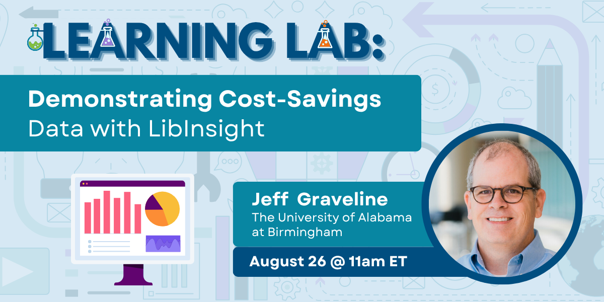 Learning Lab: Demostrating Cost-Savings Data with LibInsight August 26 at 11am